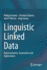 Linguistic Linked Data: Representation, Generation and Applications
