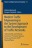 Modern Traffic Engineering in the System Approach to the Development of Traffic Networks: 16th Scientific and Technical Conference "Transport Systems....in Intelligent Systems and Computing, 1083)