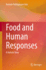 Food and Human Responses: A Holistic View