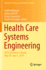 Health Care Systems Engineering: Hcse, Montr? Al, Canada, May 30-June 1, 2019 (Springer Proceedings in Mathematics & Statistics, 316) 1st Ed. 2020 Edition