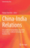 China-India Relations: Geo-Political Competition, Economic Cooperation, Cultural Exchange and Business Ties