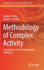 Methodology of Complex Activity: Foundations of Understanding and Modelling