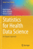 Statistics for Health Data Science: An Organic Approach