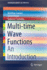 Multi-Time Wave Functions