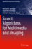 Smart Algorithms for Multimedia and Imaging (Signals and Communication Technology)