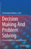 Decision Making and Problem Solving: A Practical Guide for Applied Research