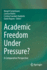 Academic Freedom Under Pressure?: A Comparative Perspective