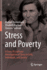 Stress and Poverty: A Cross-Disciplinary Investigation of Stress in Cells, Individuals, and Society