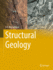 Structural Geology (Springer Textbooks in Earth Sciences, Geography and Environment)