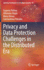 Privacy and Data Protection Challenges in the Distributed Era