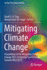 Mitigating Climate Change: Proceedings of the Mitigating Climate Change 2021 Symposium and Industry Summit (MCC2021)