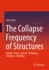 The Collapse Frequency of Structures: Bridges - Dams - Tunnels - Retaining structures - Buildings