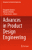 Advances in Product Design Engineering