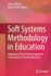 Soft Systems Methodology in Education