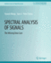 Spectral Analysis of Signals: the Missing Data Case (Synthesis Lectures on Signal Processing)