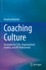 Coaching Culture: Strategies for CEOs, Organisational Leaders, and HR Professionals