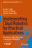 Implementing Cloud Robotics for Practical Applications: From Human-Robot Interaction to Autonomous Navigation