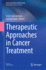 Therapeutic Approaches in Cancer Treatment