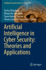 Artificial Intelligence in Cyber Security: Theories and Applications (Intelligent Systems Reference Library)