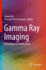 Gamma Ray Imaging: Technology and Applications