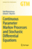 Continuous Parameter Markov Processes and Stochastic Differential Equations (Graduate Texts in Mathematics)