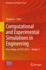 Computational and Experimental Simulations in Engineering