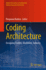 Coding Architecture: Designing Toolkits, Workflows, Industry