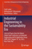 Industrial Engineering in the Sustainability Era: Selected Papers From the Hybrid Global Joint Conference on Industrial Engineering and Its...in