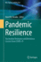 Pandemic Resilience: Vaccination Resistance and Hesitance, Lessons from Covid-19