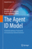 The Agent ID Model: A Multidisciplinary Framework of Evolutionary Human Behavior