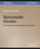 Microcontroller Education: Do it Yourself, Reinvent the Wheel, Code to Learn