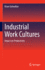 Industrial Work Cultures: Impact on Productivity