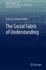 The Social Fabric of Understanding
