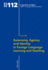 Autonomy, Agency and Identity in Foreign Language Learning and Teaching