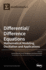 Differential/Difference Equations: Mathematical Modeling, Oscillation and Applications