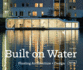 Built on Water-Floating Architecture + Design