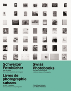 swiss photobooks from 1927 to the present