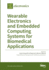 Wearable Electronics and Embedded Computing Systems for Biomedical Applications