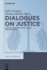 Dialogues on Justice: European Perspectives on Law and Humanities