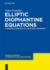 Elliptic Diophantine Equations: a Concrete Approach Via the Elliptic Logarithm (De Gruyter Series in Discrete Mathematics and Applications)