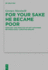 For Your Sake He Became Poor Ideology and Practice of Gift Exchange Between Early Christian Groups 251 Beihefte Zur Zeitschrift Fur Die Neutestamentliche Wissenschaft, 251