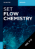 [Set Flow Chemistry, Vol 1]2]: Fundamentals and Applications