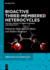 Bioactive Three-Membered Heterocycles: Natural Products, Green Synthesis and Bioactivity