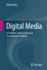 Digital Media: A Problem-solving Approach for Computer Graphics