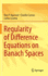 Regularity of Difference Equations on Banach Spaces