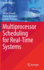 Multiprocessor Scheduling for Real-Time Systems