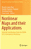 Nonlinear Maps and Their Applications: Selected Contributions from the Noma 2013 International Workshop