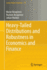 Heavy-Tailed Distributions and Robustness in Economics and Finance