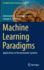 Machine Learning Paradigms