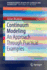 Continuum Modeling: An Approach Through Practical Examples